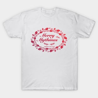 Merry Mythmas Wreath Red There Is No God T-Shirt